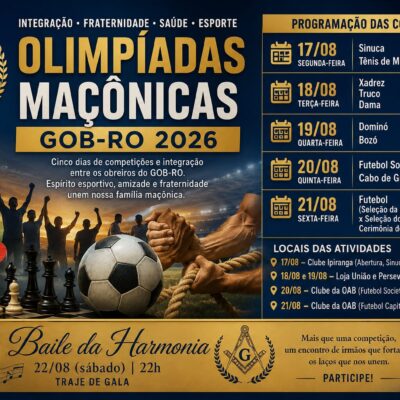 OLIMPÍADAS MAÇÔNICAS E BAILE DA HARMONIA VÃO...